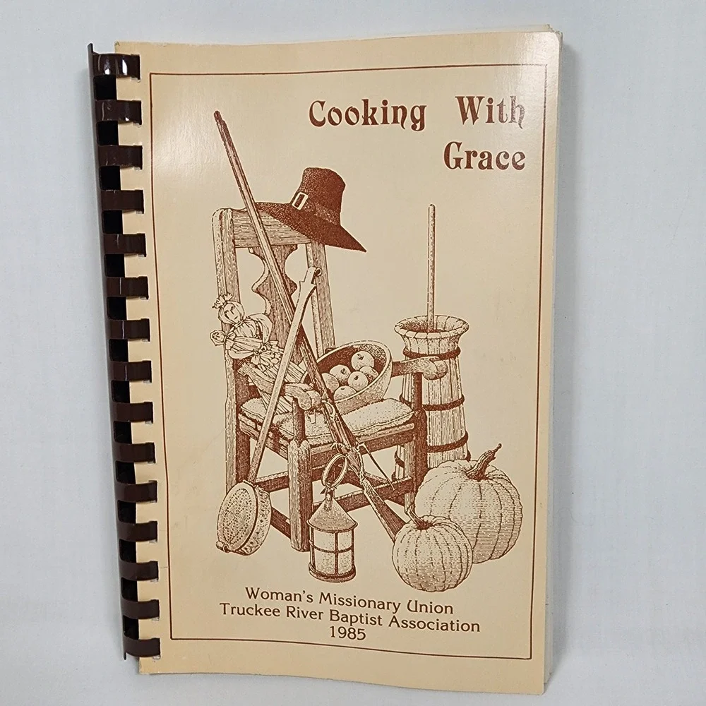VINTAGE 1985 Truckee River Baptist Association‎ NV Cookbook Cooking with Grace